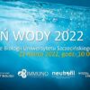 Zapraszamy na Dzień Wody 2022 w Instytucie Biologii US – 22.03.2022 r.
